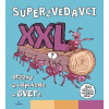 Superzvedavci XXL - Otázky a odpovede o SVETe Superzvedavci XXL - Otázky a odpovede o SVETe