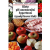 Diety při onemocnění hypertenzí (vysoký krevní tlak) Diety při onemocnění hypertenzí (vysoký krevní tlak)