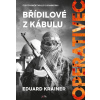Operativec Břídilové z Kábulu (2) - Eduard Krainer Operativec Břídilové z Kábulu (2) - Eduard Krainer