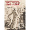 První pražská defenestra… (Petr Čornej) První pražská defenestra… (Petr Čornej)