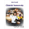 Číšnické humoresky - Eda Veselý Číšnické humoresky - Eda Veselý