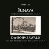 Šumava na pohlednicích fotoateliéru Wolf - Martin Leiš Šumava na pohlednicích fotoateliéru Wolf - Martin Leiš