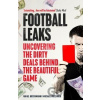 Football Leaks - Rafael Buschmann, Michael Wulzinger Football Leaks - Rafael Buschmann, Michael Wulzinger