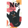 Ne! Řeklo strašidýlko Ne! Řeklo strašidýlko