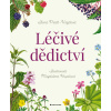 Léčivé dědictví - Ilona Prath-Krejčová, Magdalena Krupilová Léčivé dědictví - Ilona Prath-Krejčová, Magdalena Krupilová