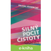 E-kniha Silný pocit čistoty - Michal Hvorecký E-kniha Silný pocit čistoty - Michal Hvorecký