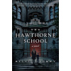 The Hawthorne School - Sylvie Perry The Hawthorne School - Sylvie Perry
