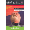 E-kniha Něco z Fulghuma II / From Fulghum II - Robert Fulghum E-kniha Něco z Fulghuma II / From Fulghum II - Robert Fulghum