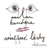 Směšné lásky - Milan Kundera - online doručenie Směšné lásky - Milan Kundera - online doručenie