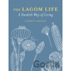 The Lagom Life - Elizabeth Carlsson The Lagom Life - Elizabeth Carlsson