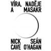 Víra, naděje a masakr (Nick Cave,Seán O'Hagan)(List) Víra, naděje a masakr (Nick Cave,Seán O'Hagan)(List)