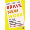 Brave New Work Brave New Work