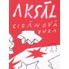 Aksál - Zuzana Cigánová Aksál - Zuzana Cigánová