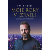 Moje roky v Izraeli Moje roky v Izraeli