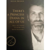 There’s a princess Diana in All of us (Michal Brozman) There’s a princess Diana in All of us (Michal Brozman)