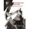 Nejkrásnější místo tohoto světa - Pavel Zajíček Nejkrásnější místo tohoto světa - Pavel Zajíček