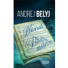 Návrat, Pohár metelíc - Andrej Belyj Návrat, Pohár metelíc - Andrej Belyj