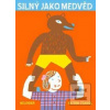Silný jako medvěd (Katrin Stangl) Silný jako medvěd (Katrin Stangl)