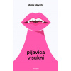 Pijavica v sukni - Dana Hlavatá Pijavica v sukni - Dana Hlavatá