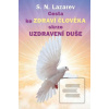 Cesta ke zdraví člověka… (Sergej Nikolajevič Lazarev) Cesta ke zdraví člověka… (Sergej Nikolajevič Lazarev)