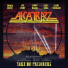 Alcatrazz - Take No Prisoners LP Alcatrazz - Take No Prisoners LP