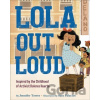 Lola Out Loud - Jennifer Torres Lola Out Loud - Jennifer Torres