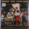 Vinyl Swans - SWANS - FEEL GOOD NOW Vinyl Swans - SWANS - FEEL GOOD NOW