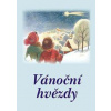 Vánoční hvězdy - autor neuvedený Vánoční hvězdy - autor neuvedený