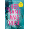 Her Name Was Rose Her Name Was Rose