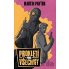 Prokletí pro všechny - Martin Paytok Prokletí pro všechny - Martin Paytok