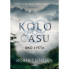 Kolo času Oko světa (Robert Jordan)(Pevná) Kolo času Oko světa (Robert Jordan)(Pevná)