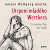 Utrpení mladého Werthera - Johann Wolfgang Goethe Utrpení mladého Werthera - Johann Wolfgang Goethe