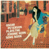 Vinyl Oscar Peterson - PLAYS THE JEROME KERN SONG BOOK Vinyl Oscar Peterson - PLAYS THE JEROME KERN SONG BOOK