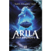 Arila: Pád temnoty Arila: Pád temnoty