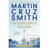 Independence Square (Martin Cruz Smith) Independence Square (Martin Cruz Smith)