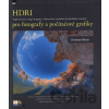 HDRI pro fotografy a počítačové grafiky - Christian Bloch HDRI pro fotografy a počítačové grafiky - Christian Bloch