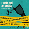 Poslední zkouška - Michael Hjorth, Hans Rosenfeldt (mp3 audiokniha) Poslední zkouška - Michael Hjorth, Hans Rosenfeldt (mp3 audiokniha)