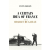 Certain Idea of France Certain Idea of France
