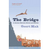 The Bridge - Geert Mak The Bridge - Geert Mak