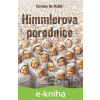 E-kniha Himmlerova porodnice - Caroline De Mulder E-kniha Himmlerova porodnice - Caroline De Mulder