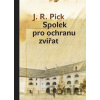 Spolek pro ochranu zvířat - J. R. Pick, Jiří Grus (ilustrácie) Spolek pro ochranu zvířat - J. R. Pick, Jiří Grus (ilustrácie)