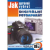 Jak správně vybrat digitální fotoaparát - Josef Myslín