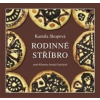 Rodinné stříbro aneb Klenoty domácí kuchyně - Kamila Skopová Rodinné stříbro aneb Klenoty domácí kuchyně - Kamila Skopová