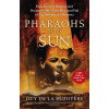 Pharaohs of the Sun Pharaohs of the Sun