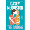 The Pairing - Casey McQuiston The Pairing - Casey McQuiston