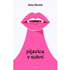 Pijavica v sukni - Dana Hlavatá Pijavica v sukni - Dana Hlavatá