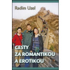 Cesty za romantikou a erotikou Cesty za romantikou a erotikou