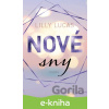 E-kniha Nové sny - Lilly Lucas E-kniha Nové sny - Lilly Lucas