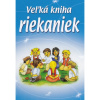Veľká kniha riekaniek Veľká kniha riekaniek