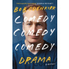 Comedy, Comedy, Comedy, Drama - Bob Odenkirk Comedy, Comedy, Comedy, Drama - Bob Odenkirk